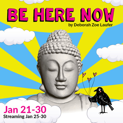 2021_BeHere_Web_400 Be Here Now | Jan 21-30