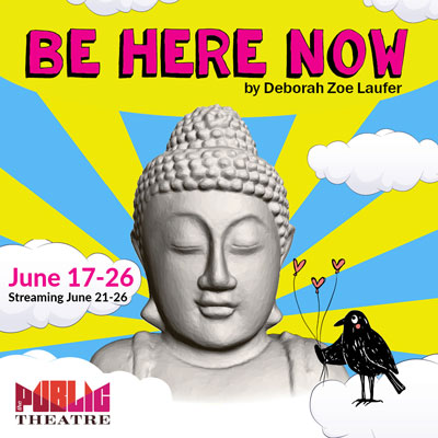 Be Here Now | June 17-26, 2022