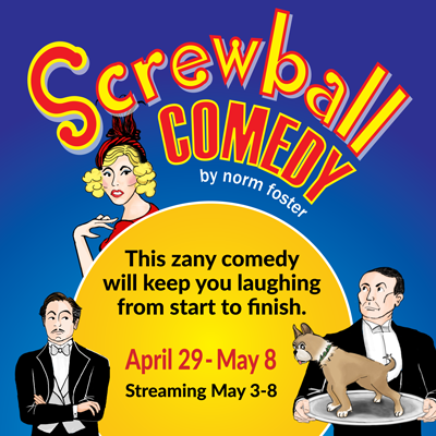 Screwball Comedy | Apr 29 - May 8