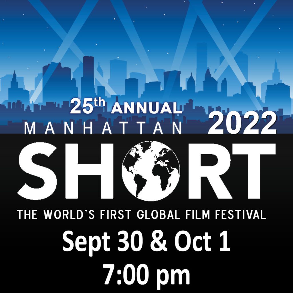 Manhattan Short Film Festival | Sept 30 & Oct 1