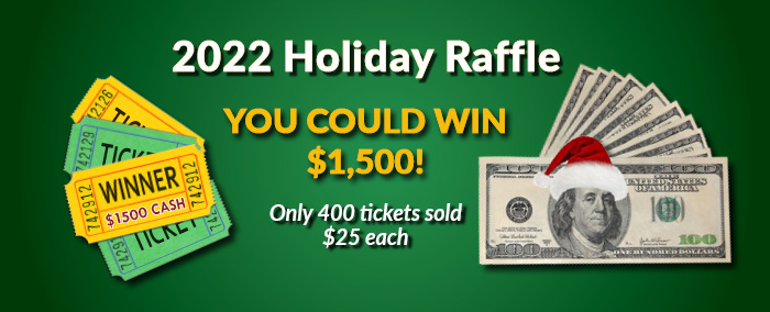 2022 Holiday Raffle | $1500 Prize