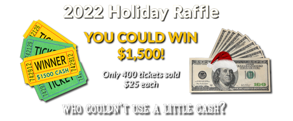 2022 Holiday Raffle | $1500 Prize