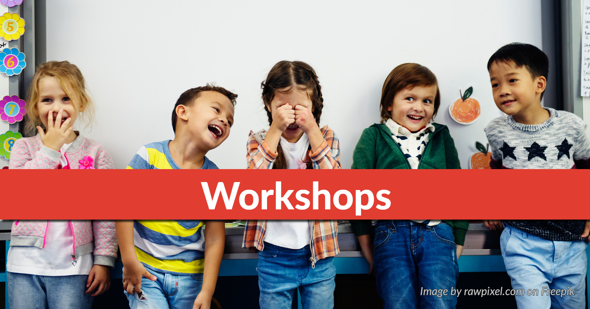 Workshops