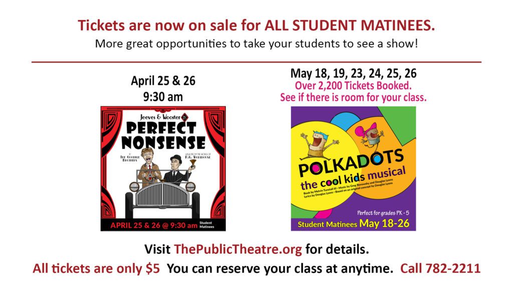 Student Matinees on sale now!