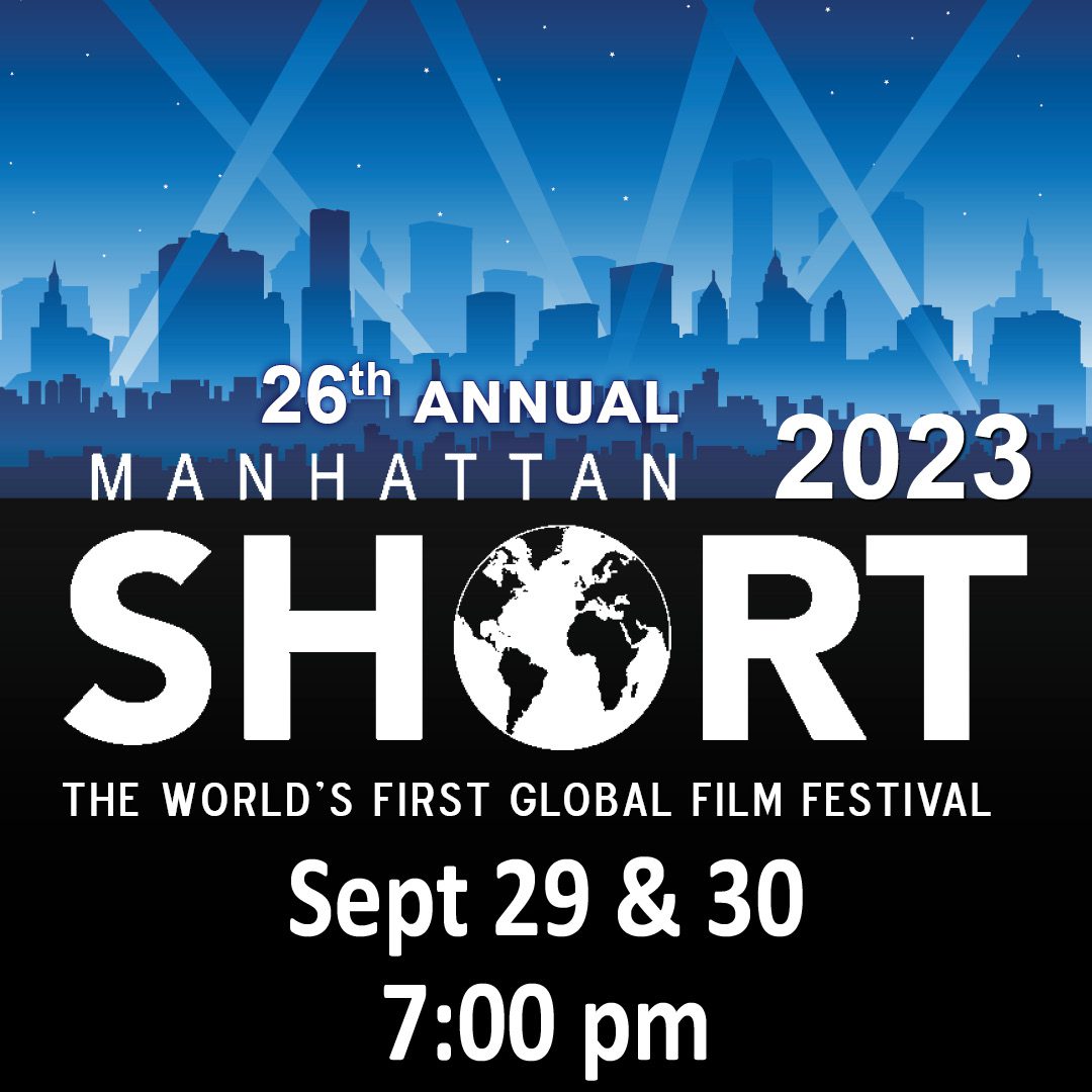 Manhattan Short Film Festival The Public Theatre