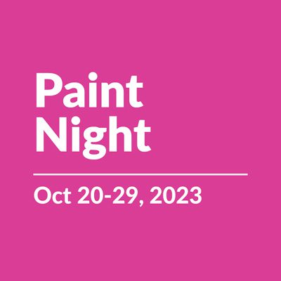 Paint Night | Oct 20-29, 2023