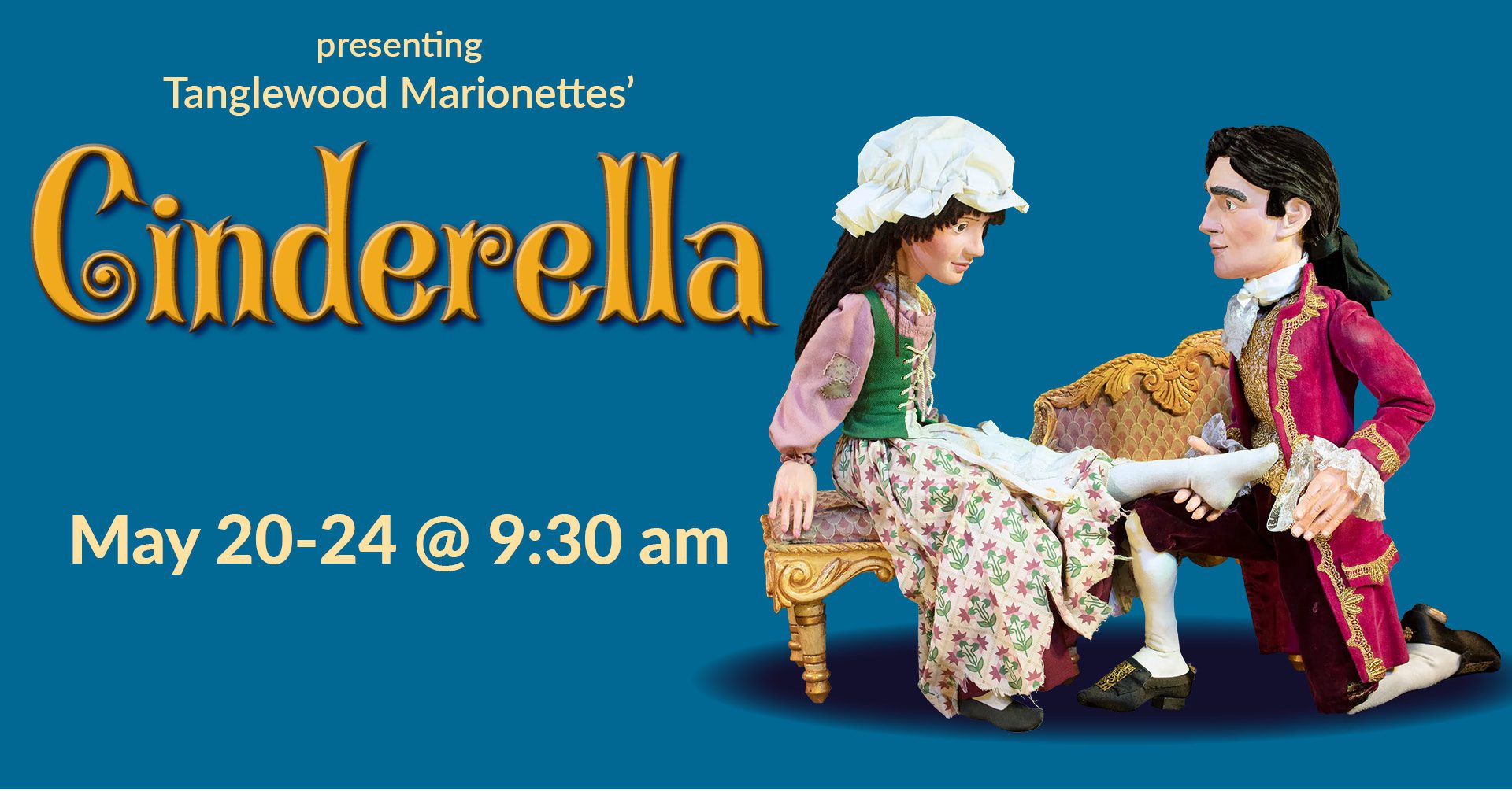 Cinderella | May 20-24