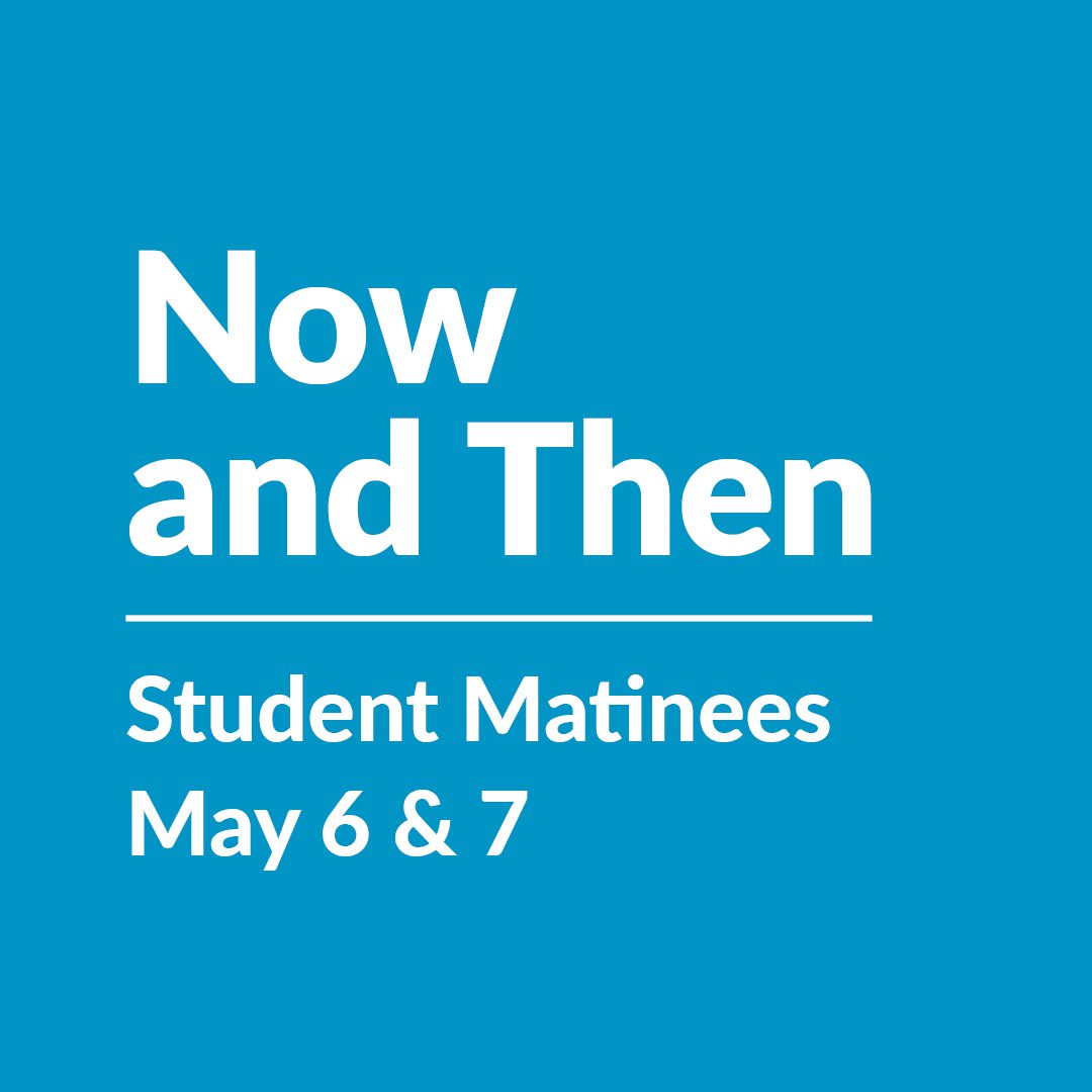 Now and Then | May 6-7, 2025