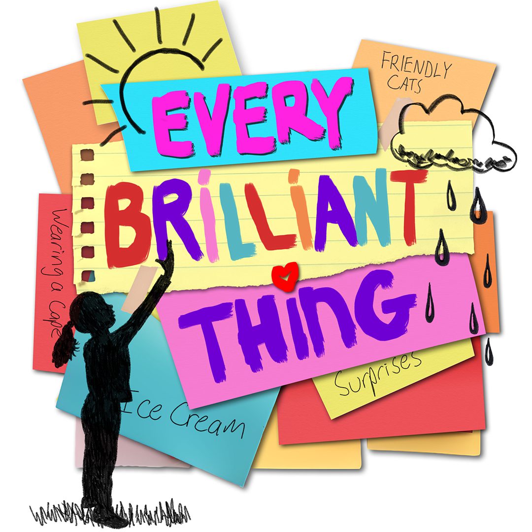 Every Brilliant Thing Stu Mats | Jan 28 - 29, 2025