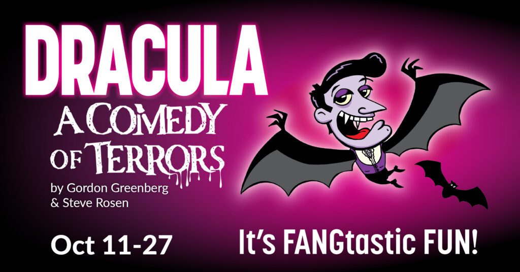 Dracula: A Comedy of Terrors | Oct 11-27, 2024