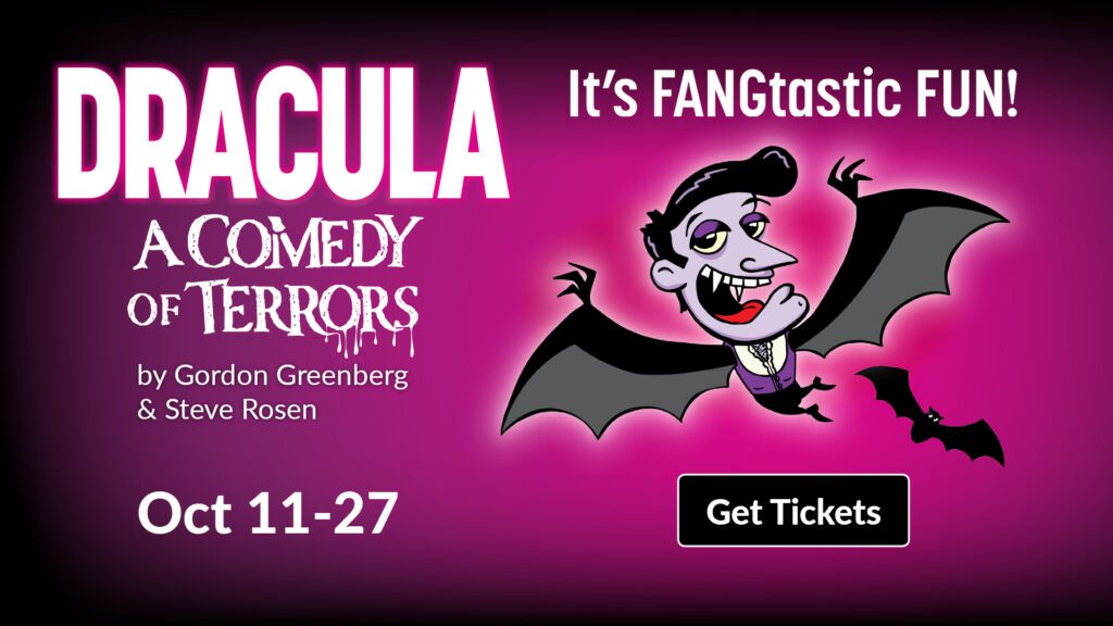 Dracula: A Comedy of Terrors | Oct 11-27, 2024