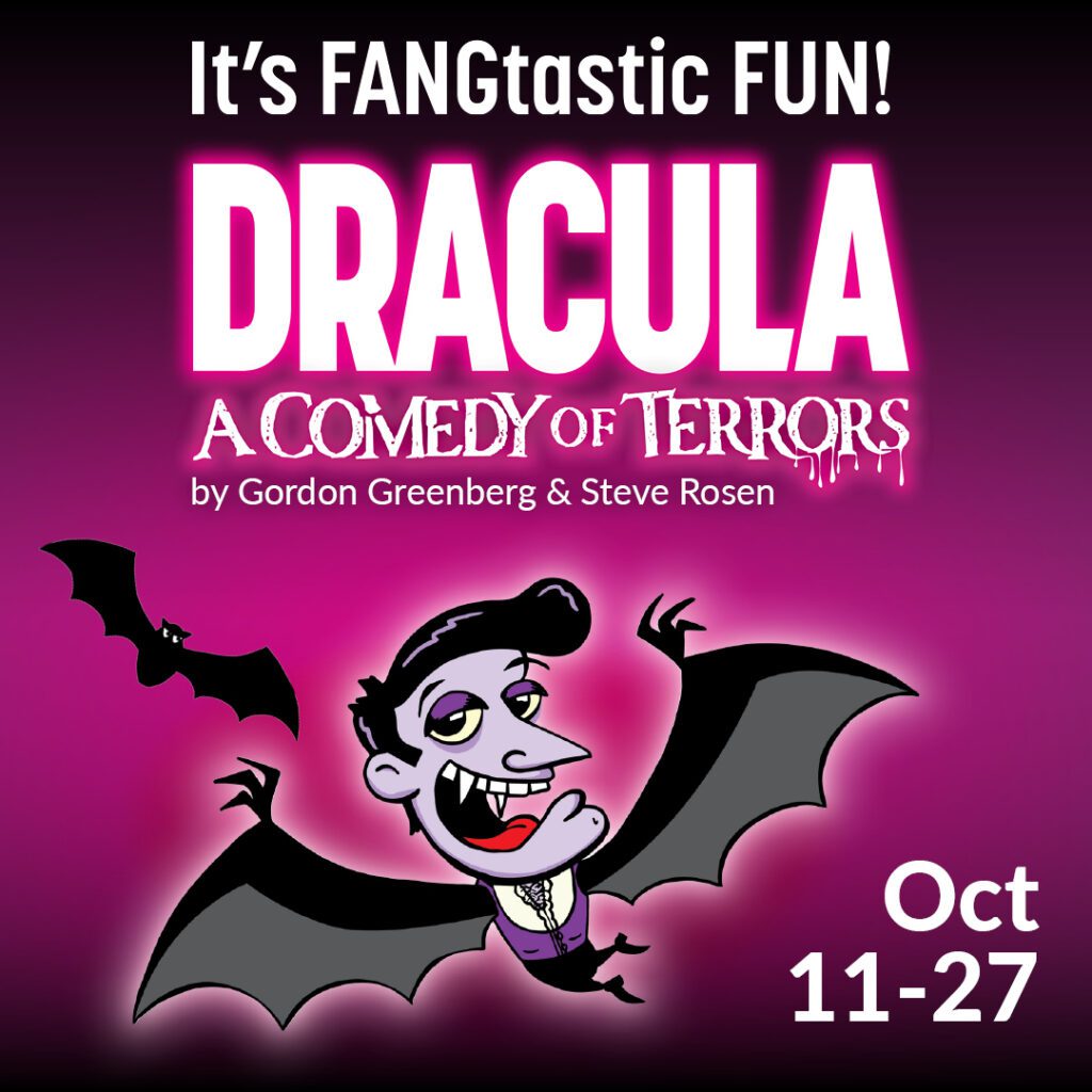 Dracula: A Comedy of Terrors | Oct 11-27, 2024