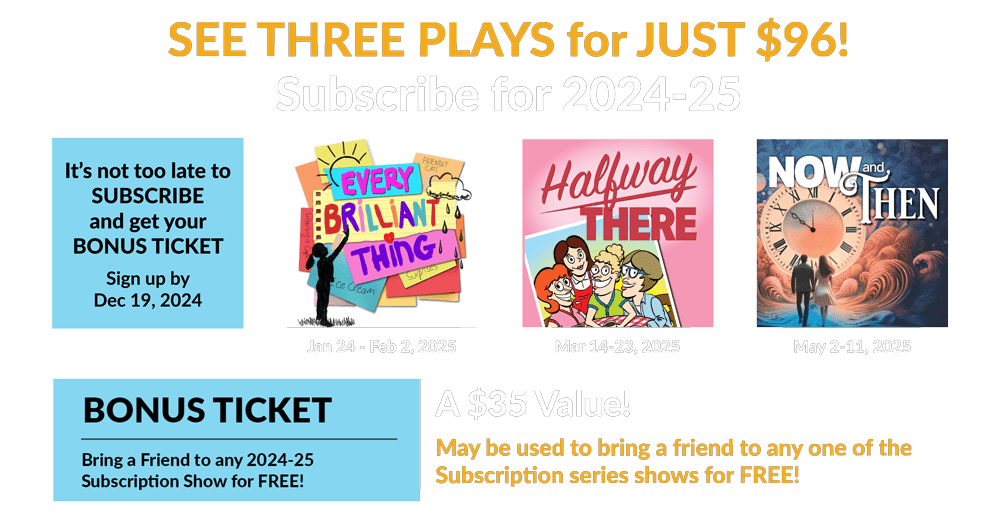 Subscribe to the 24-25 Season