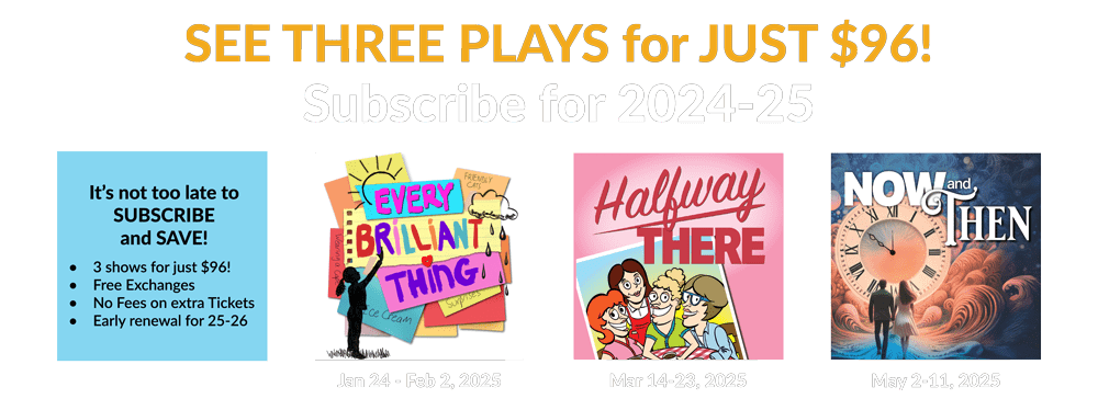 Subscribe and Save! Three Plays for $96