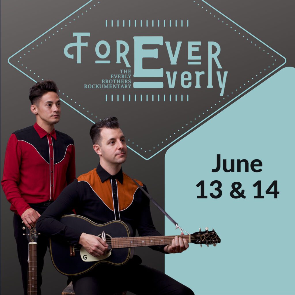 Forever Everly | June 13 & 14