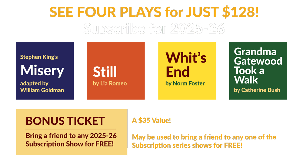 2025-26 Subscriptions - See Four Plays for $128