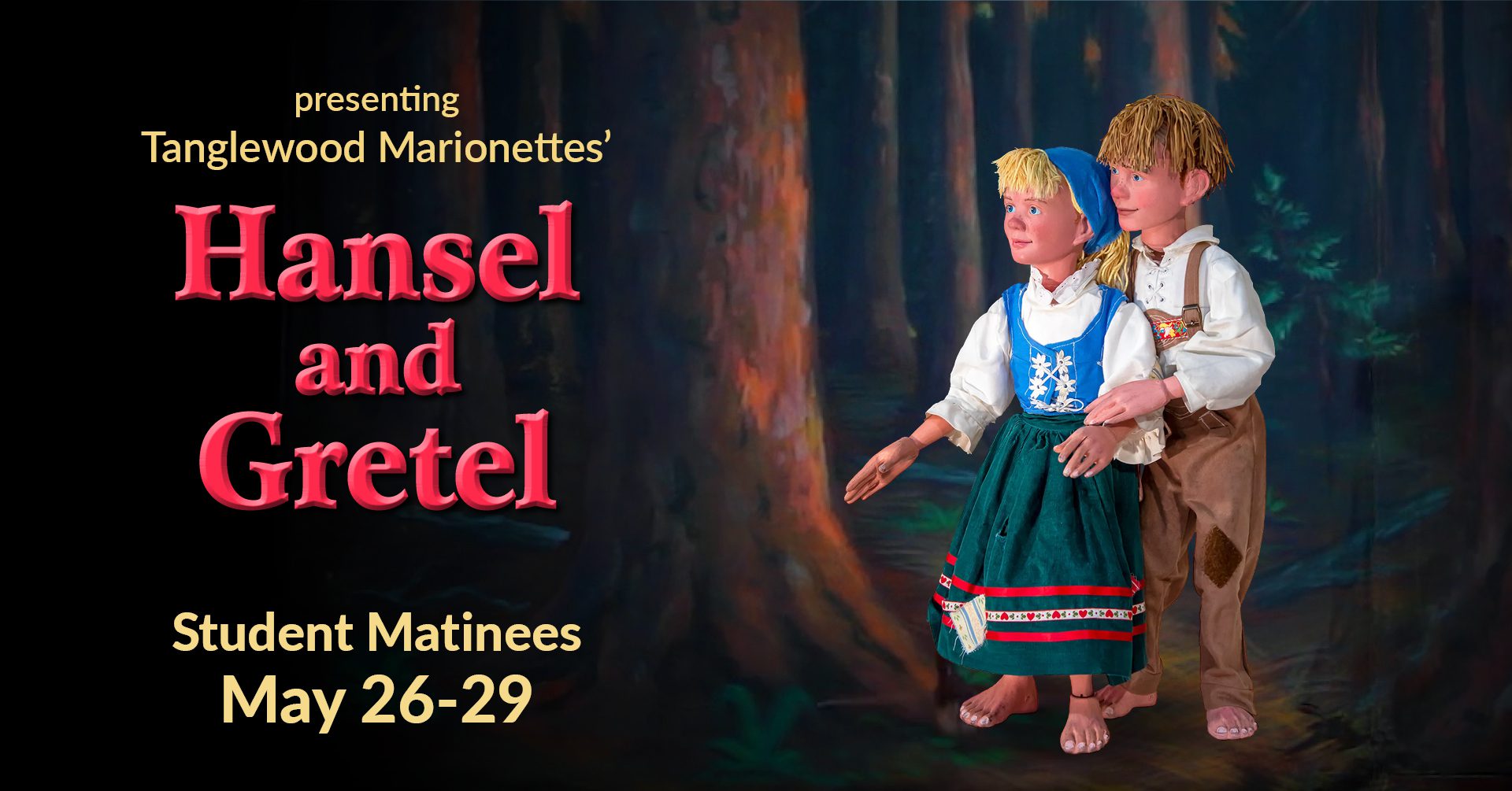 Hansel_StuMat_WebSplash_1920x1005 Hansel and Gretel | Student Matinees May 26-29