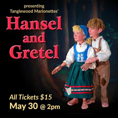 Hansel_Pub_WebSq_400 Hansel and Gretel by Tanglewood Marionettes | May 30, 2026 @ 2pm