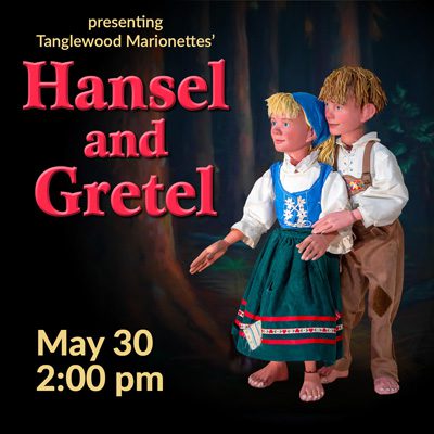 Hansel_Pub_WebSq_400 Hansel and Gretel by Tanglewood Marionettes | May 30, 2026 @ 2pm