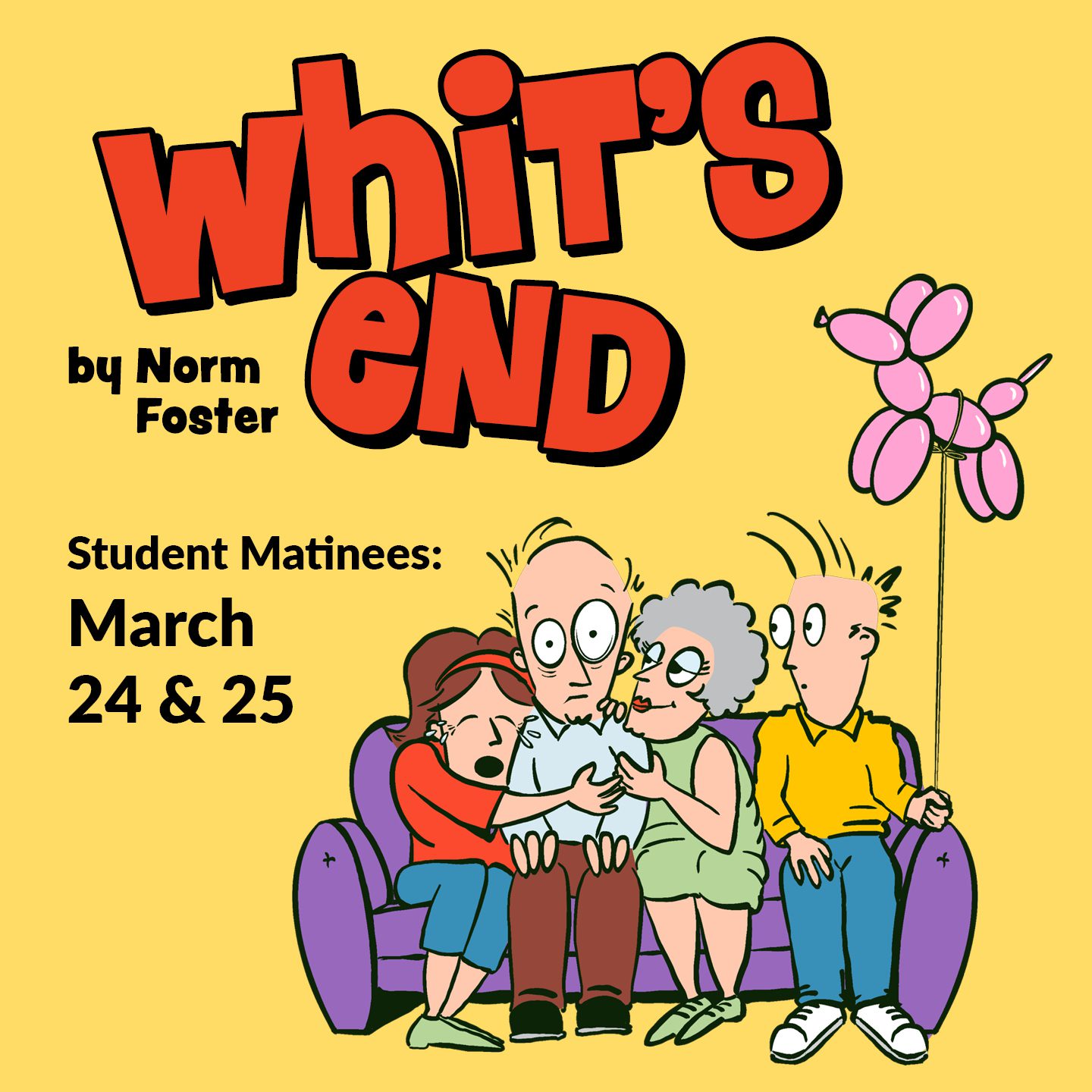 Whit's End by Norm Foster | Student Matinees Mar 24 & 25, 2026