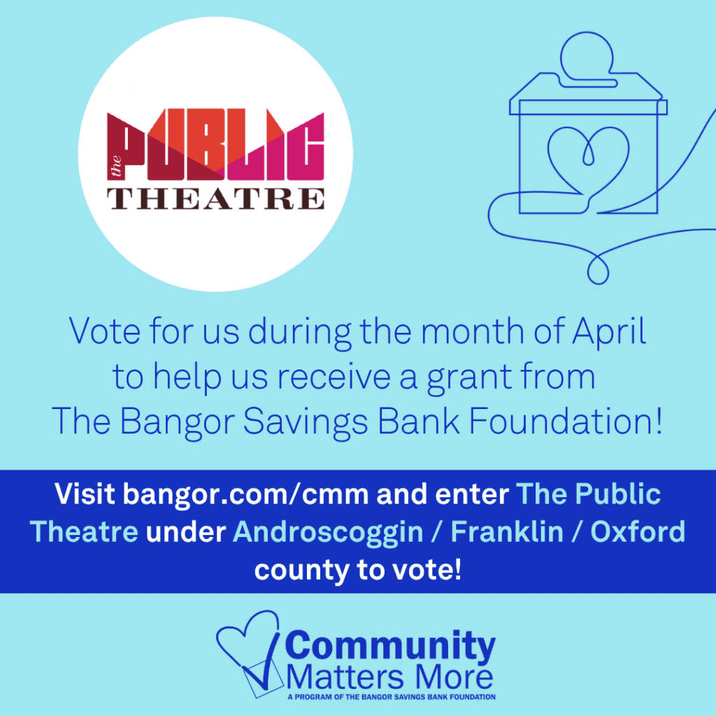 Help us win a grant in Bangor Savings Bank Foundation Community Matters More!