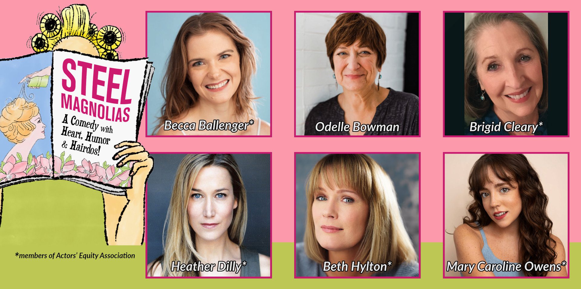 Steel Magnolias Cast: Becca Ballenger, Odelle Bowman, Brigid Cleary, Heather Dilly, Beth Hylton, Mary Caroline Owens