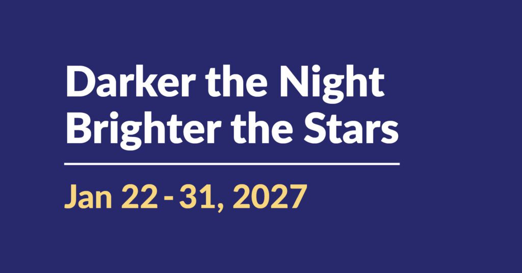 Darker the Night Brighter the Stars | Jan 22-31, 2027