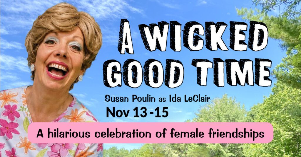 A Wicked Good Time | Nov 13, 14, 15, 2026